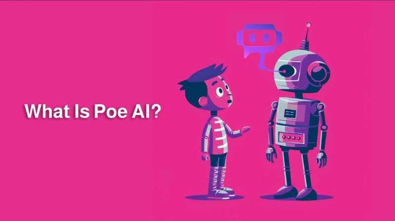 What is Poe AI?