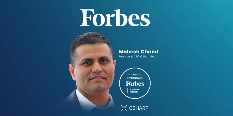 Mahesh Chand, Founder and CEO of CSharp Inc., Joins Forbes Business Council