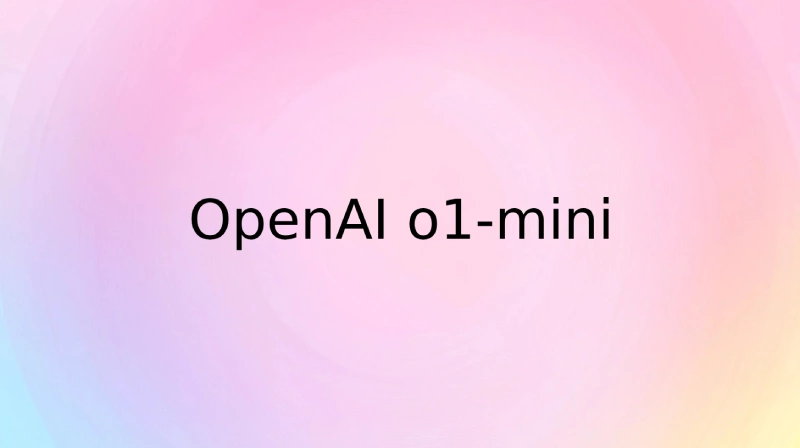 OpenAI launches o1-mini