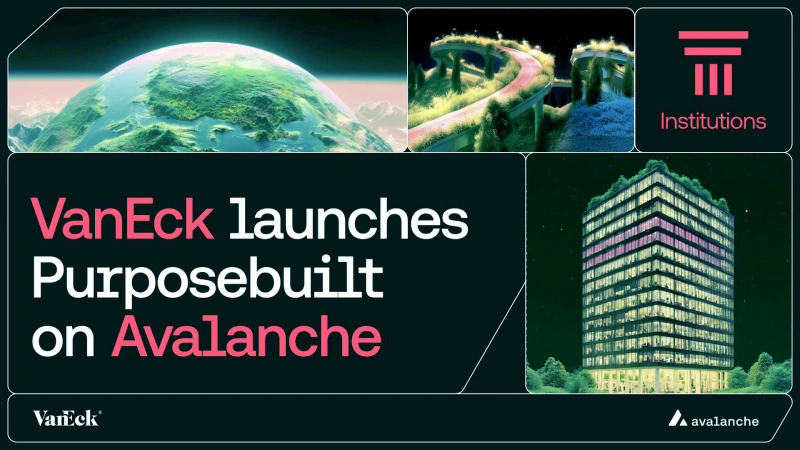 VanEck to Launch Avalanche Fund